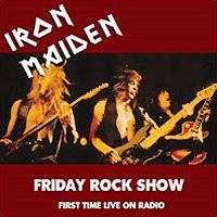 Iron Maiden (UK-1) : Friday Rock Show